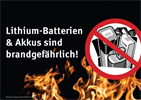 Lithium-Batterien & Akkus sind brandgefährlich!